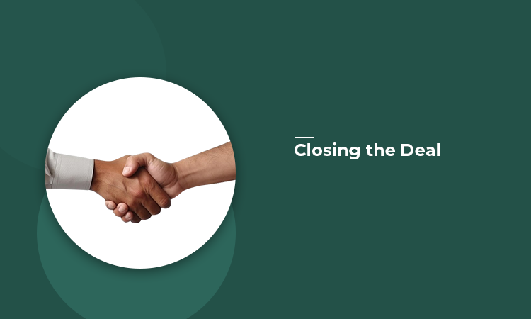 closing the deal