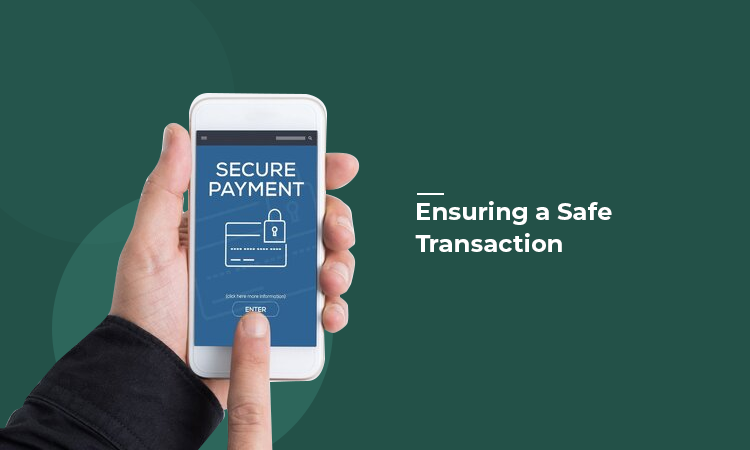 Ensuring a safe transaction